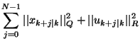 $\displaystyle \sum_{j=0}^{N-1} \vert\vert x_{k+j\vert k}\vert\vert _{Q}^{2}+\vert\vert u_{k+j\vert k}\vert\vert _{R}^{2}$